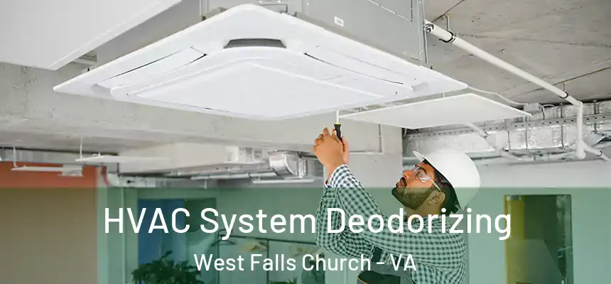  HVAC System Deodorizing West Falls Church - VA