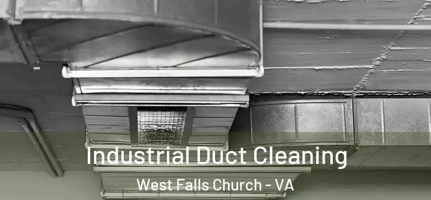 Industrial Duct Cleaning West Falls Church - VA